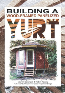 Building A Wood-Framed Panelized Yurt