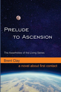 Prelude To Ascension (The Assemblies Of The Living) Prelude To Ascension (The Assemblies Of The Living)