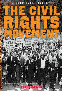 The Civil Rights Movement (A Step Into History) The Civil Rights Movement (A Step Into History)