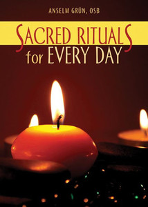 Sacred Rituals For Every Day Sacred Rituals For Every Day