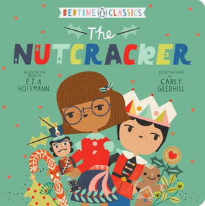 The Nutcracker (Penguin Bedtime Classics) The Nutcracker (Penguin Bedtime Classics)