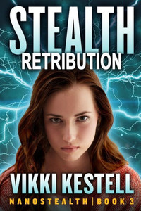 Stealth Retribution (Nanostealth | Book 3) Stealth Retribution (Nanostealth | Book 3)