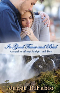 In Good Times And Bad (Always Faithful And True) In Good Times And Bad (Always Faithful And True)