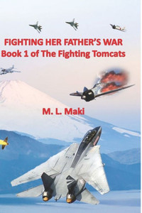 Fighting Her Father'S War: The Fighting Tomcats Fighting Her Father'S War: The Fighting Tomcats