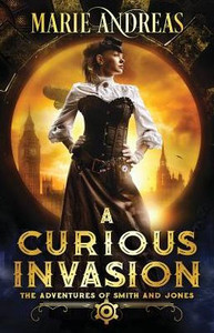 A Curious Invasion (The Adventures Of Smith And Jones)