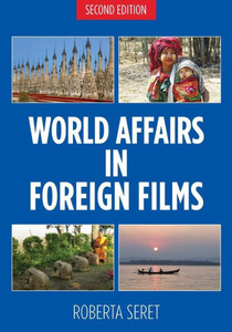 World Affairs In Foreign Films, 2Nd Edition World Affairs In Foreign Films, 2Nd Edition
