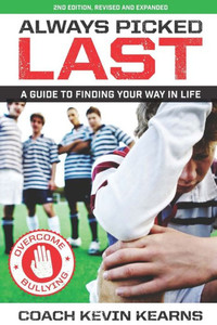 Always Picked Past: A Guide To Finding Your Way In Life Always Picked Past: A Guide To Finding Your Way In Life