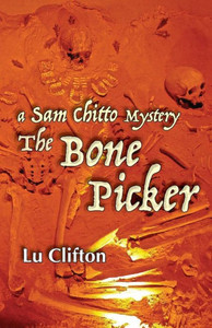 The Bone Picker (A Sam Chitto Mystery) The Bone Picker (A Sam Chitto Mystery)