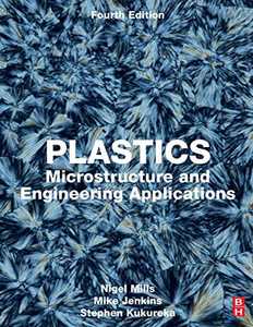Plastics: Microstructure and Engineering Applications Plastics: Microstructure and Engineering Applications