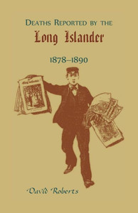 Deaths Reported By The Long Islander 1878-1890 Deaths Reported By The Long Islander 1878-1890
