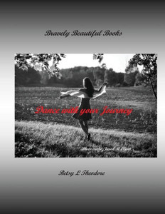 Dance With Your Journey: Poetry