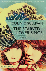 The Starved Lover Sings The Starved Lover Sings