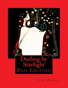 Darling By Starlight: Red Edition Darling By Starlight: Red Edition