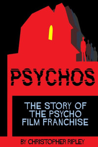 Psychos: The Story Of The Psycho Film Franchise