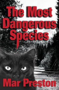 The Most Dangerous Species: Book Ii (Sierra Mountain Village Series - Book Ii) The Most Dangerous Species: Book Ii (Sierra Mountain Village Series - Book Ii)