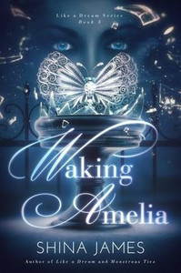 Waking Amelia (Like A Dream Series)