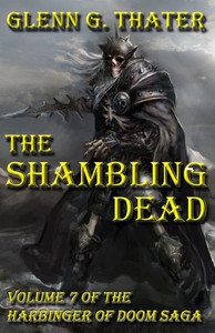 The Shambling Dead: Harbinger Of Doom -- Volume 7 The Shambling Dead: Harbinger Of Doom -- Volume 7