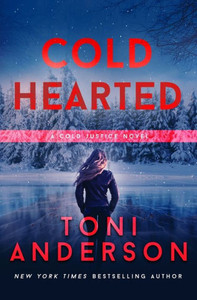 Cold Hearted (Cold Justice«) Cold Hearted (Cold Justice«)