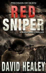 Red Sniper: A World War Ii Thriller (Caje Cole) Red Sniper: A World War Ii Thriller (Caje Cole)