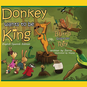 Donkey Wants To Be King (Donkey Series) Donkey Wants To Be King (Donkey Series)