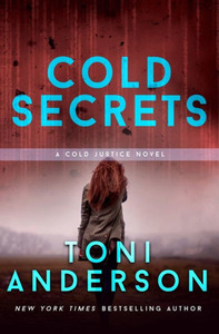 Cold Secrets (Cold Justice«) Cold Secrets (Cold Justice«)
