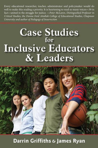 Case Studies For Inclusive Educators & Leaders Case Studies For Inclusive Educators & Leaders