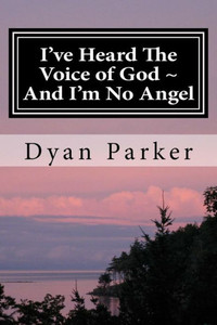 I'Ve Heard The Voice Of God ~ And I'M No Angel: A Memoir ~ Large Print I'Ve Heard The Voice Of God ~ And I'M No Angel: A Memoir ~ Large Print