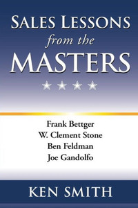 Sales Lessons From The Masters