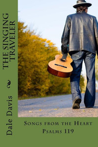 The Singing Traveler: Songs From The Heart The Singing Traveler: Songs From The Heart