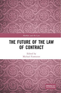 The Future of the Law of Contract (Markets and the Law) The Future of the Law of Contract (Markets and the Law)