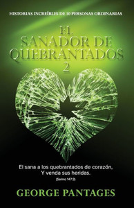 El Sanador De Quebrantados 2 (Spanish Edition) El Sanador De Quebrantados 2 (Spanish Edition)