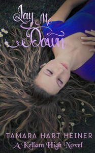 Lay Me Down (A Kellam High Novel) Lay Me Down (A Kellam High Novel)