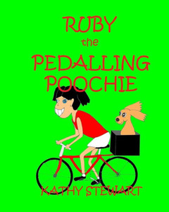 Ruby The Pedalling Poochie (Ruby Series) Ruby The Pedalling Poochie (Ruby Series)