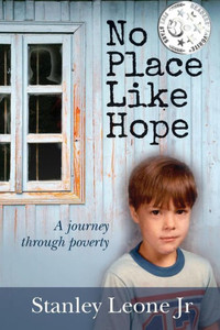 No Place Like Hope: A Journey Through Poverty No Place Like Hope: A Journey Through Poverty