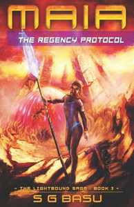 Maia And The Regency Protocol (The Lightbound Saga) Maia And The Regency Protocol (The Lightbound Saga)