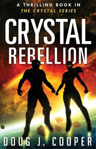Crystal Rebellion (Crystal Series) Crystal Rebellion (Crystal Series)