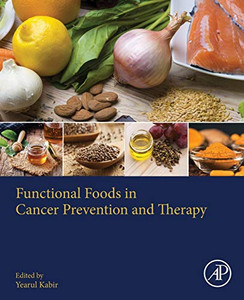 Functional Foods in Cancer Prevention and Therapy Functional Foods in Cancer Prevention and Therapy