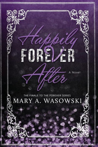 Happily Forever After (The Forever Series) Happily Forever After (The Forever Series)