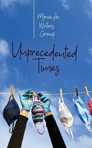 Unprecedented Times: An Anthology