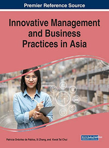 Innovative Management and Business Practices in Asia Innovative Management and Business Practices in Asia