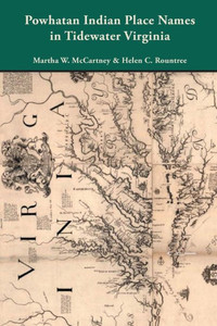 Powhatan Indian Place Names In Tidewater Virginia