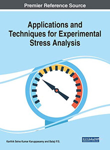 Applications and Techniques for Experimental Stress Analysis Applications and Techniques for Experimental Stress Analysis