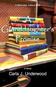 A Granddaughter'S Promise: A Willowdale, Indiana Story (Willowdale, Indiana Stories)