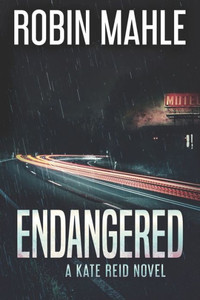 Endangered: A Kate Reid Novel Endangered: A Kate Reid Novel
