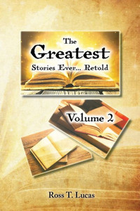 The Greatest Stories Ever... Retold Volume 2 The Greatest Stories Ever... Retold Volume 2