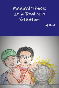 Magical Times: In A Deal Of A Situation Magical Times: In A Deal Of A Situation