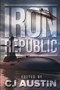 The Iron Republic The Iron Republic