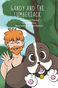 Gandy And The Lumberjack Gandy And The Lumberjack