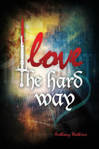 Love The Hardway Love The Hardway
