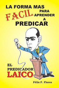 El Predicador Laico (Spanish Edition)